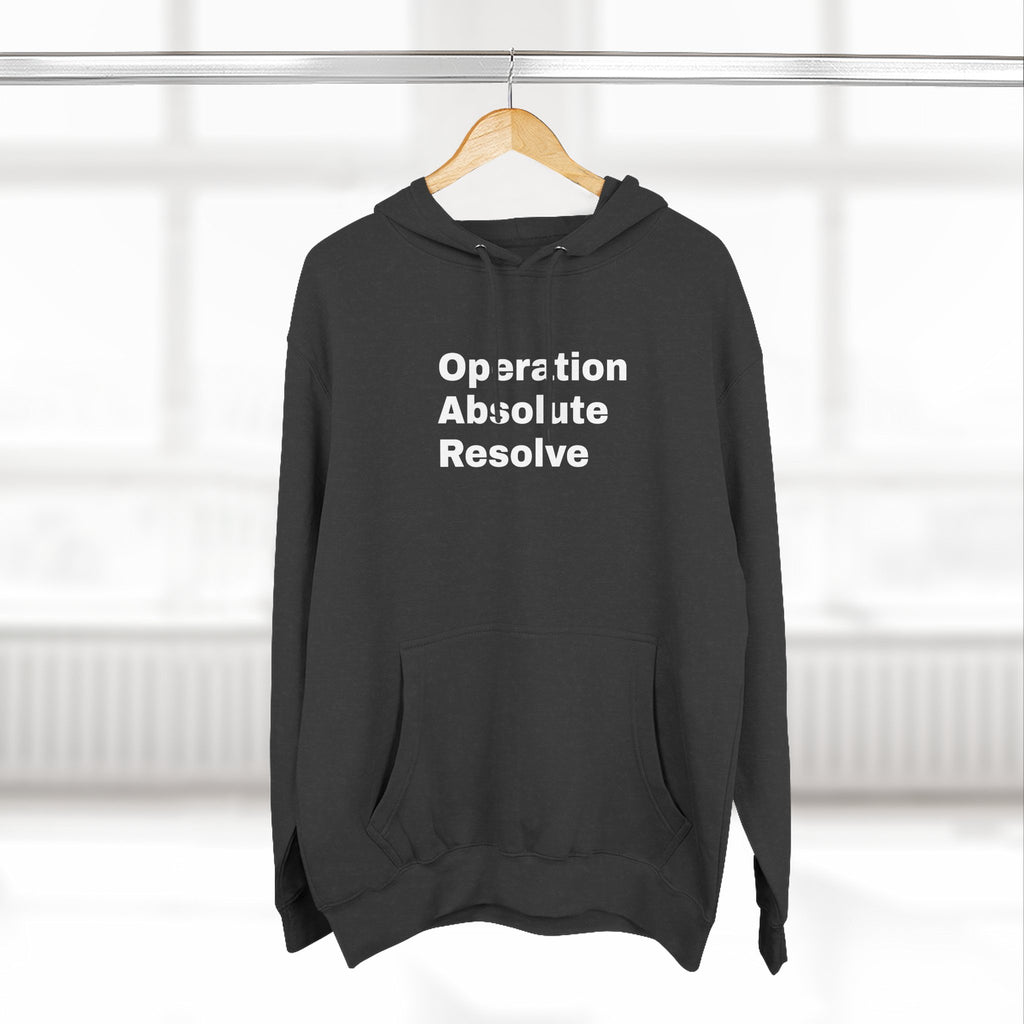 Operation Absolute Resolve Hoodie