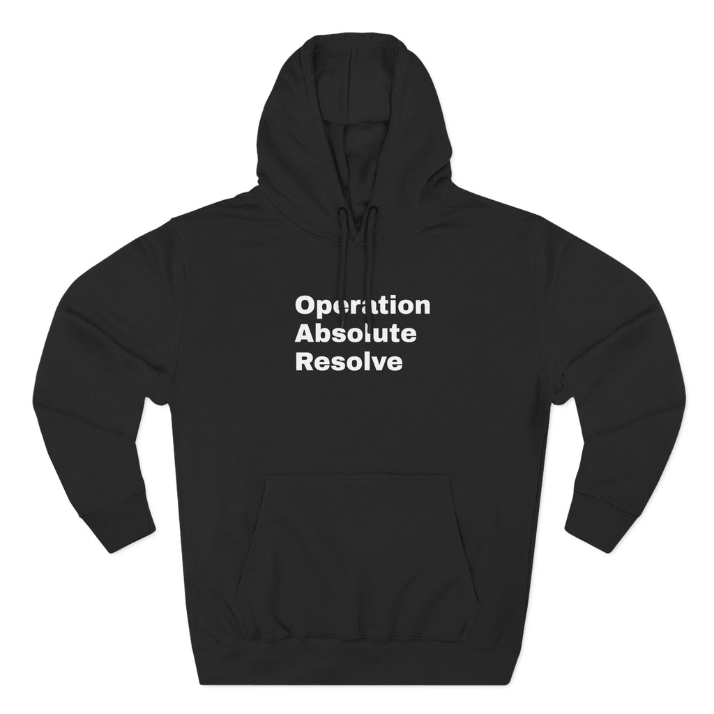 Operation Absolute Resolve Hoodie