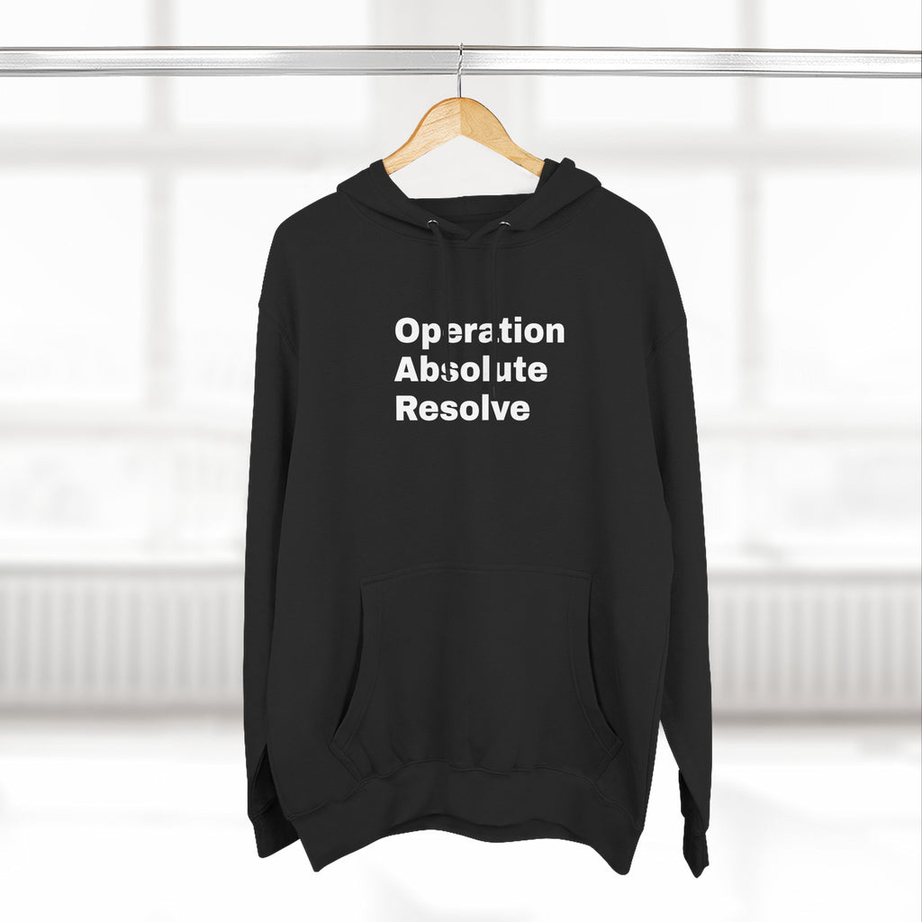Operation Absolute Resolve Hoodie